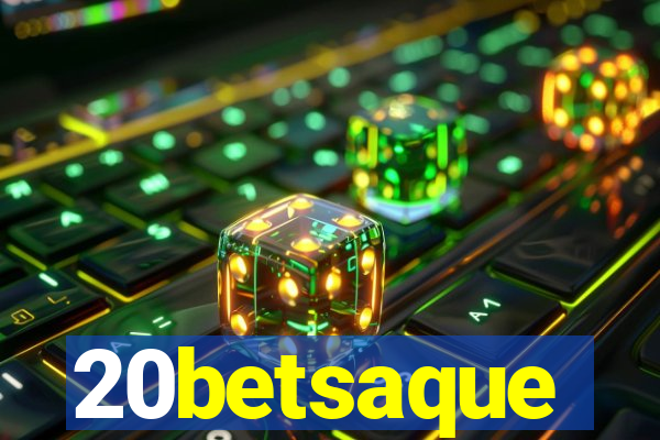 20betsaque