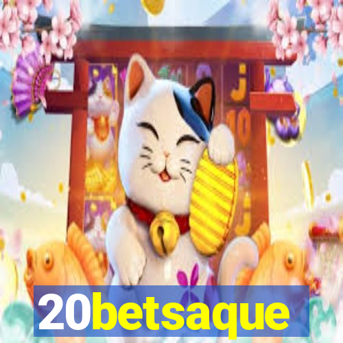 20betsaque