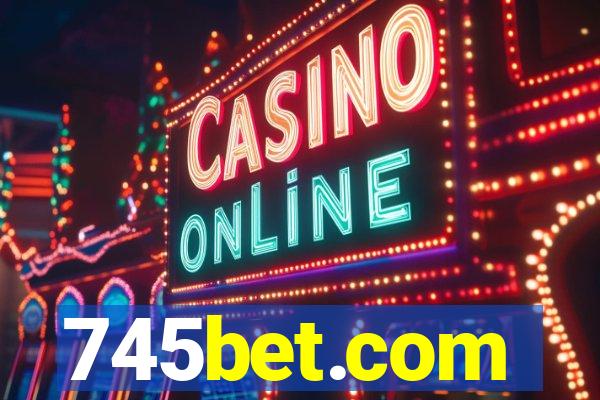 745bet.com