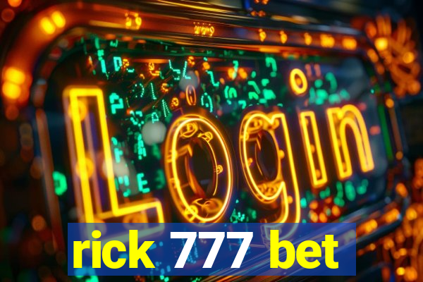 rick 777 bet