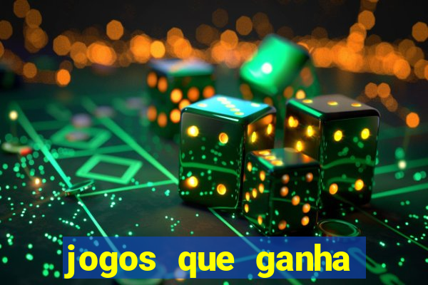 jogos que ganha dinheiro gratis