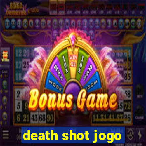 death shot jogo