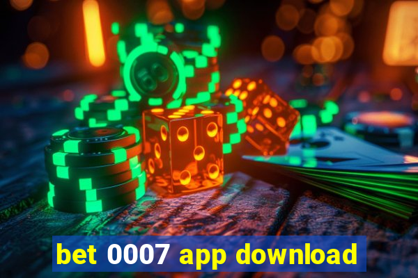 bet 0007 app download