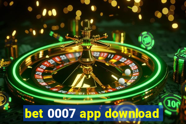 bet 0007 app download