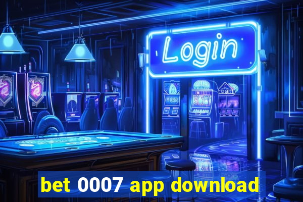 bet 0007 app download