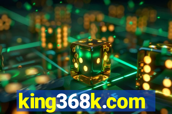 king368k.com