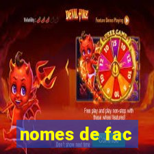 nomes de fac