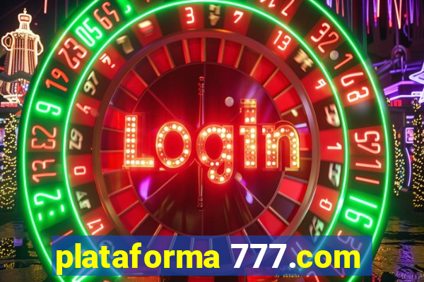 plataforma 777.com