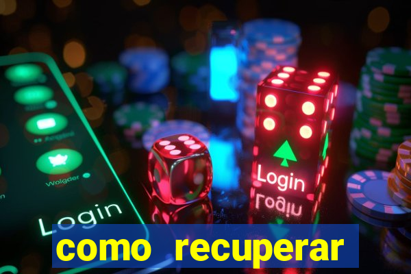 como recuperar senha do fortune tiger