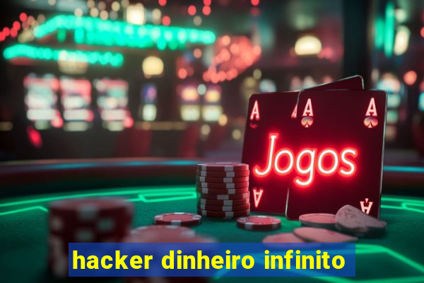 hacker dinheiro infinito