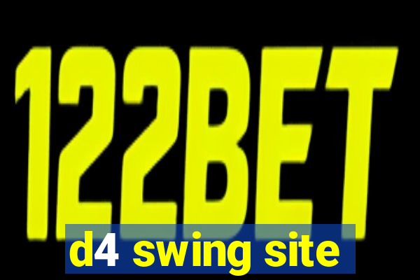 d4 swing site