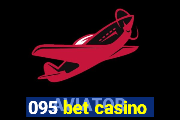 095 bet casino