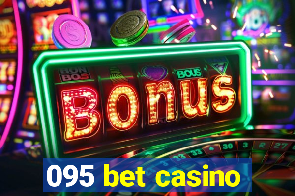 095 bet casino