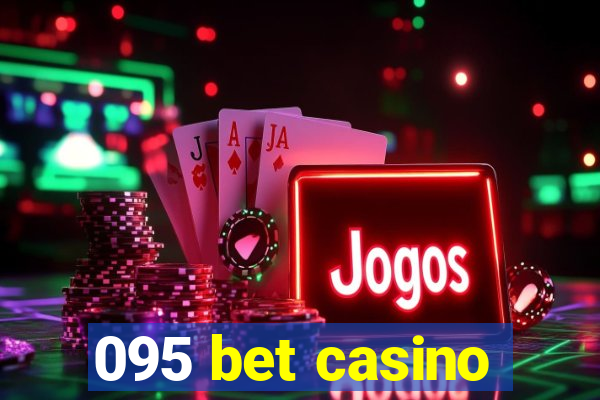 095 bet casino