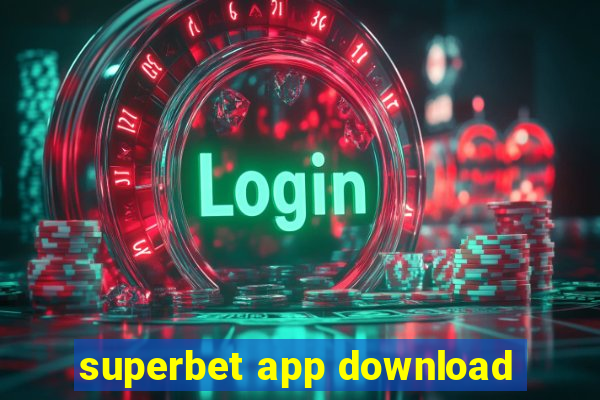 superbet app download