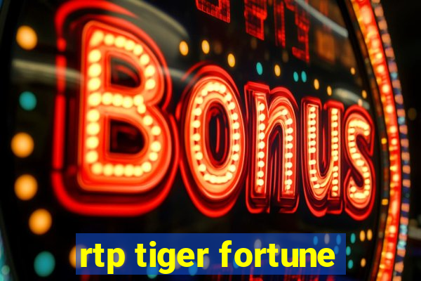 rtp tiger fortune