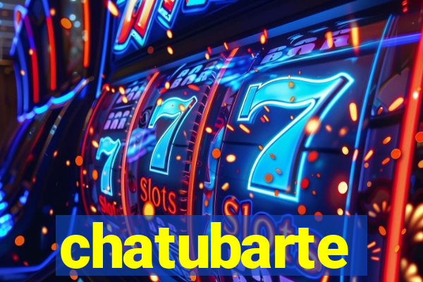 chatubarte