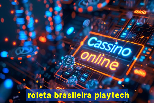 roleta brasileira playtech