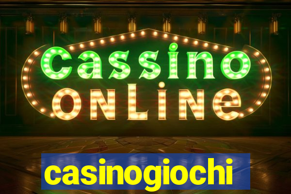 casinogiochi