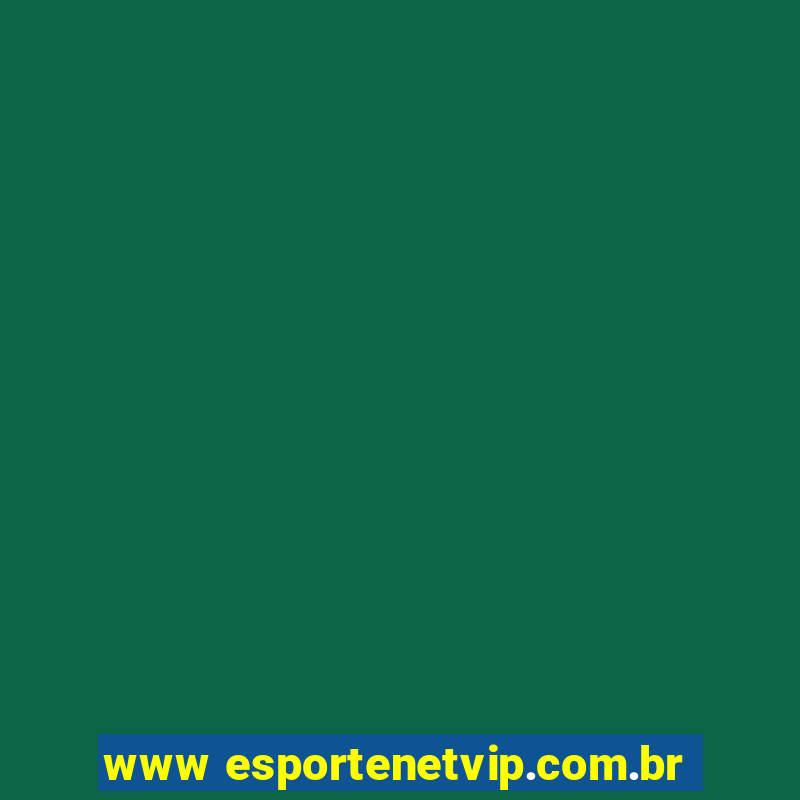 www esportenetvip.com.br