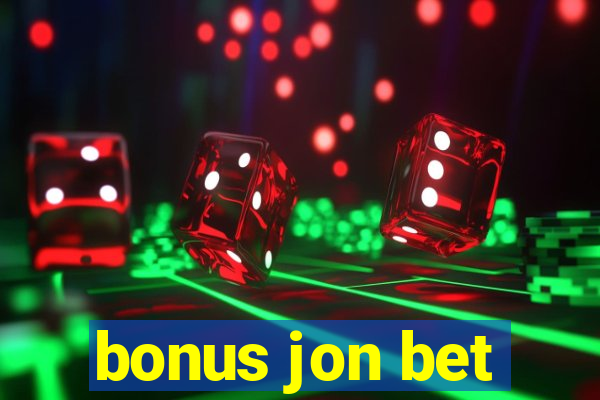 bonus jon bet