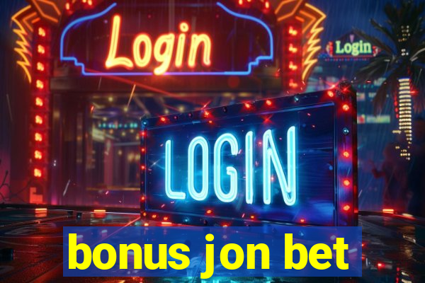 bonus jon bet