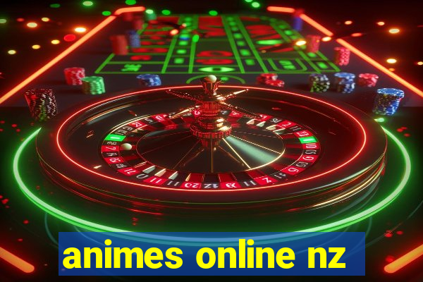 animes online nz