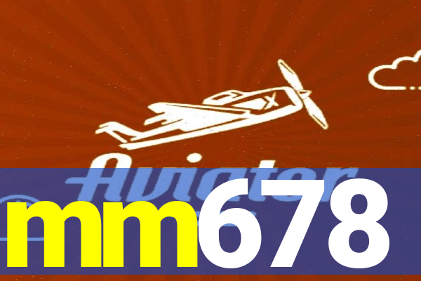 mm678