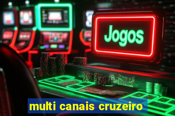 multi canais cruzeiro