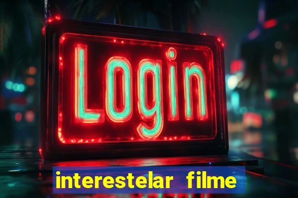 interestelar filme completo dublado telegram