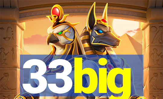 33big