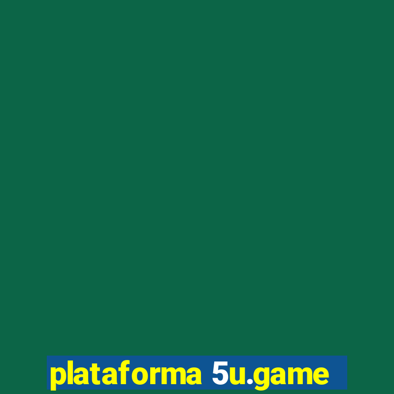 plataforma 5u.game