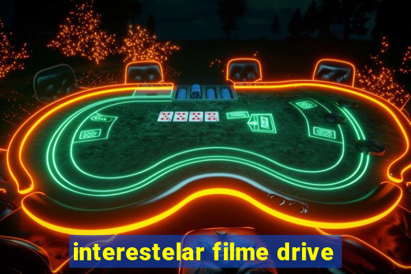 interestelar filme drive