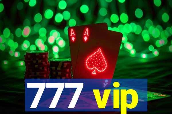 777 vip