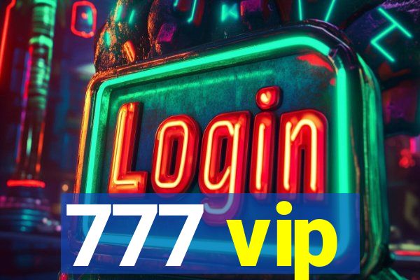 777 vip