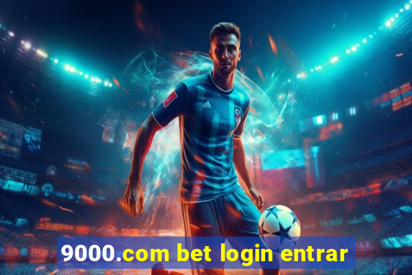 9000.com bet login entrar