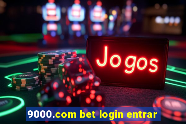 9000.com bet login entrar