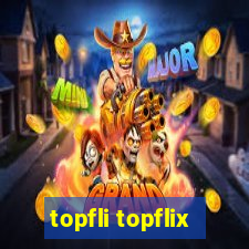 topfli topflix