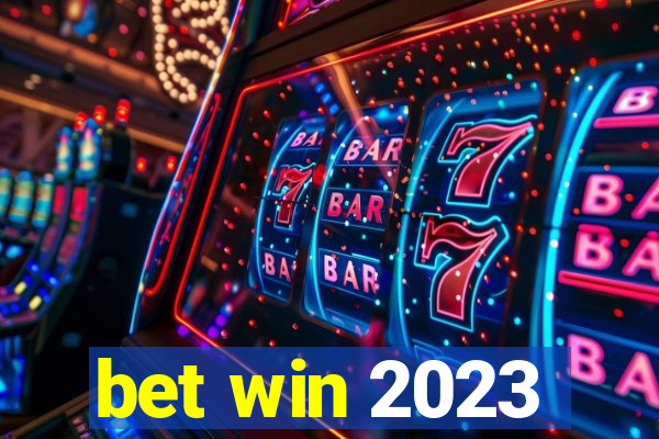 bet win 2023