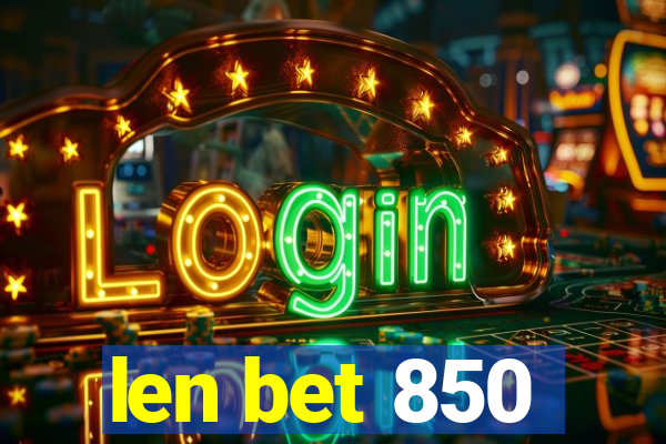 len bet 850