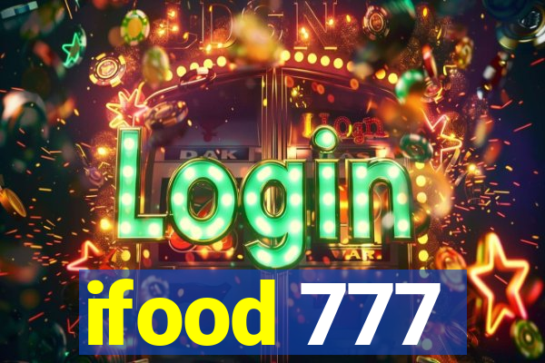 ifood 777