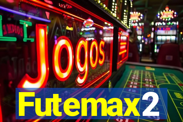 Futemax2