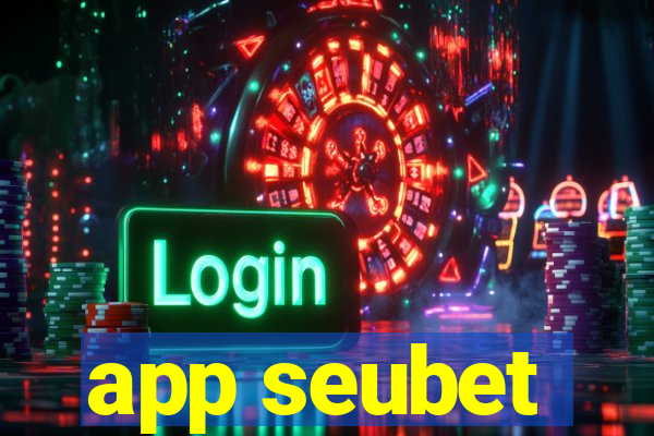 app seubet