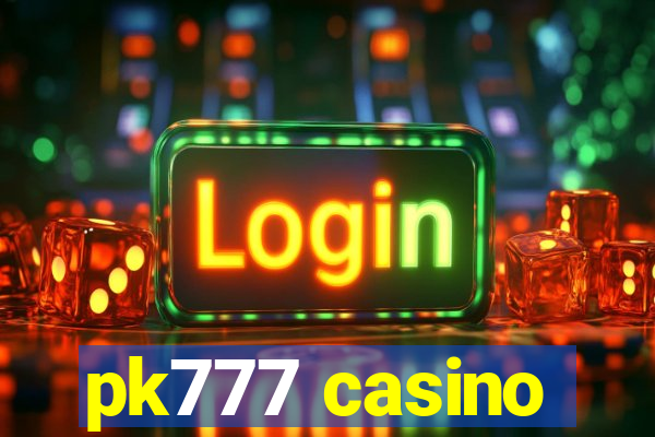 pk777 casino