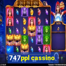 747ppl cassino