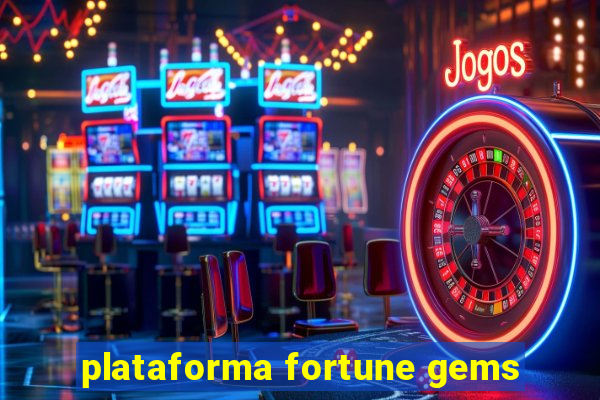 plataforma fortune gems