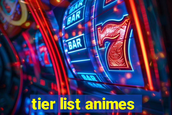 tier list animes