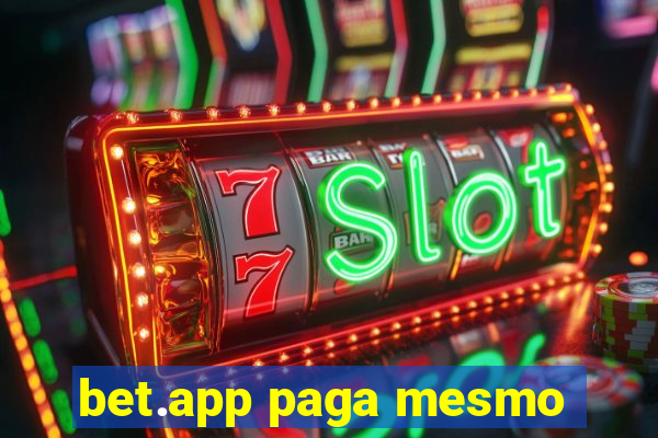 bet.app paga mesmo