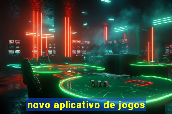 novo aplicativo de jogos