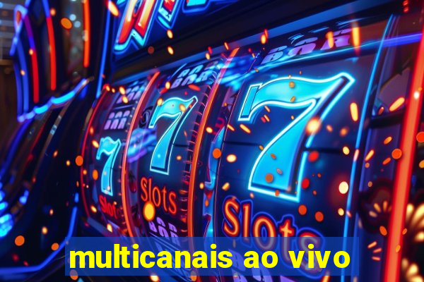 multicanais ao vivo